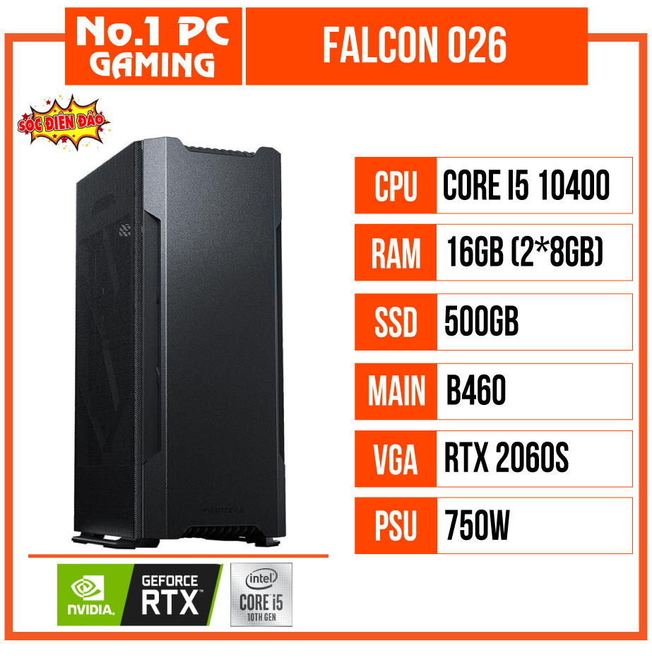 PC GAMING FALCON 026 (i5 10400/B460/16GB RAM/500GB SSD/RTX 2060 SUPER/750W/TẢN EK AIO)