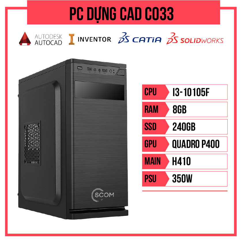 PC HACOM Dựng CAD C033 (i3-10105F/H410/8GB RAM/240GB SSD/Quadro P400/350W)