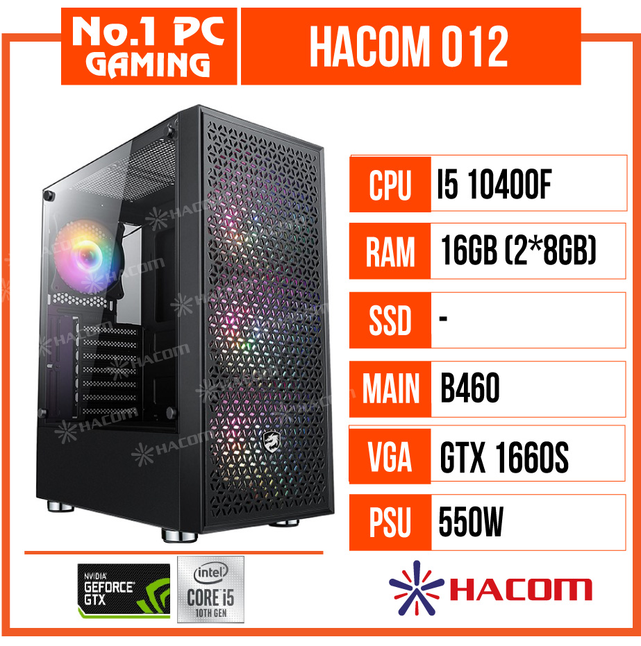 PC GAMING HACOM 012 (i5 10400F/B460/16GB RAM/GTX 1660S/550W)